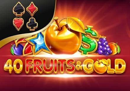 40 Fruits & Gold